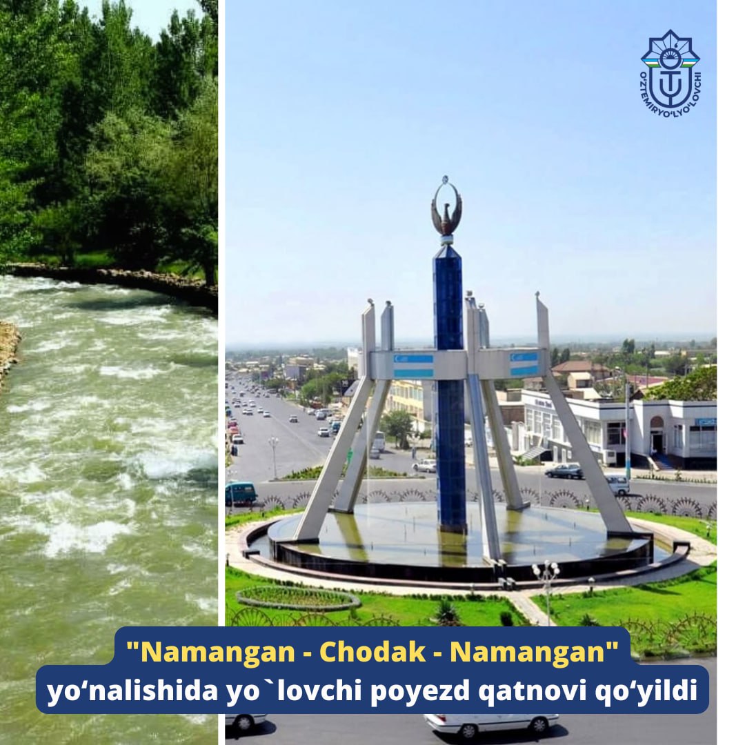 "Namangan — Chodak — Namangan" yo`nalishida yo`lovchi poyezd harakati yo`lga qo`yildi